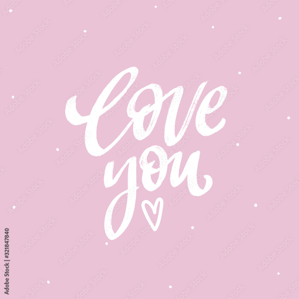 Greeting card with hand drawn lettering love you. Love typography for print, poster, apparel design.
