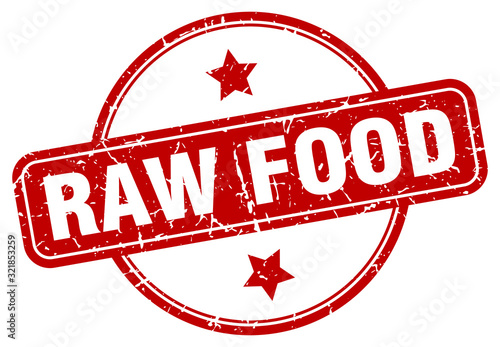 raw food stamp. raw food round vintage grunge sign. raw food