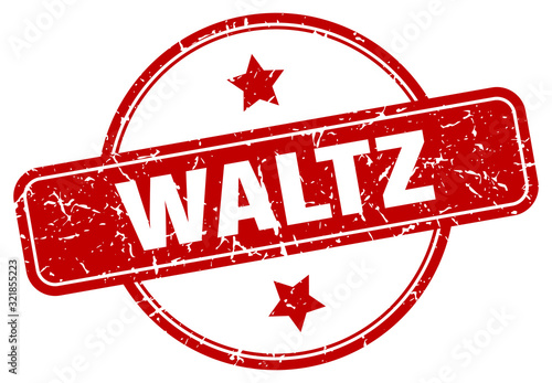 waltz stamp. waltz round vintage grunge sign. waltz