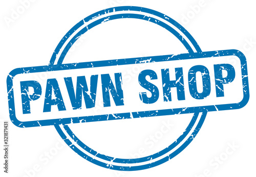 pawn shop stamp. pawn shop round vintage grunge sign. pawn shop
