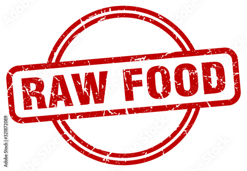 raw food stamp. raw food round vintage grunge sign. raw food