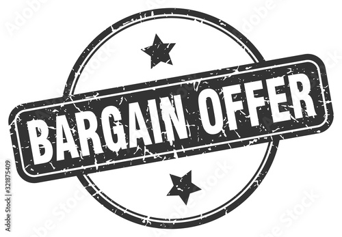 bargain offer stamp. bargain offer round vintage grunge sign. bargain offer