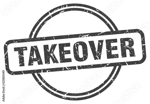 takeover stamp. takeover round vintage grunge sign. takeover