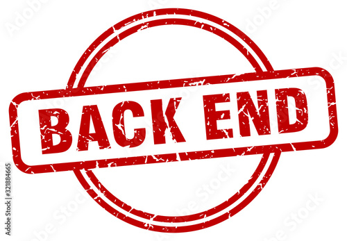 back end stamp. back end round vintage grunge sign. back end