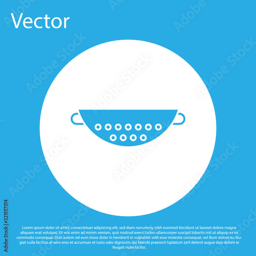 Blue Kitchen colander icon isolated on blue background. Cooking utensil. Cutlery sign. White circle button. Vector Illustration