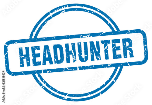 headhunter stamp. headhunter round vintage grunge sign. headhunter
