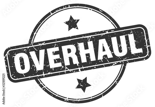 overhaul stamp. overhaul round vintage grunge sign. overhaul
