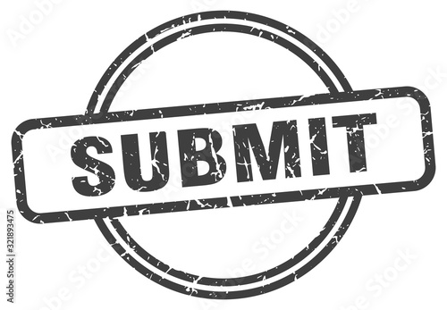 submit stamp. submit round vintage grunge sign. submit