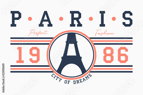 Paris typography for t-shirt with slogan. France fashion graphics with Eiffel Tower for design clothes. Vector illustration.