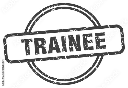 trainee stamp. trainee round vintage grunge sign. trainee