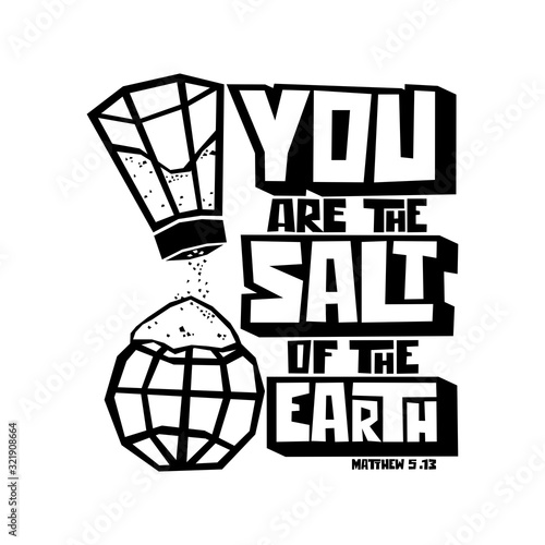 Christian typography, lettering and illustration. You are the salt of the earth