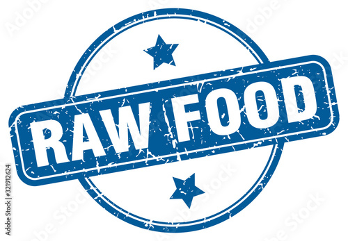 raw food stamp. raw food round vintage grunge sign. raw food