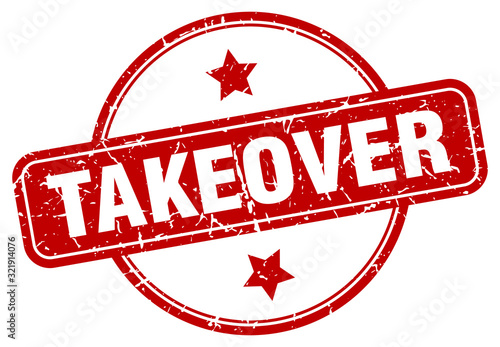 takeover stamp. takeover round vintage grunge sign. takeover