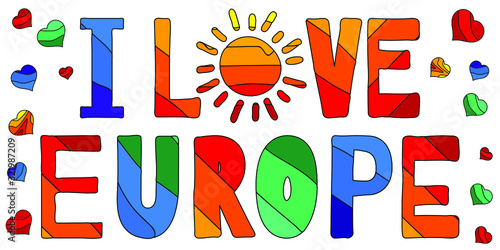 I love Europe - multicolored funny inscription. For banners, posters souvenirs and prints on clothing.