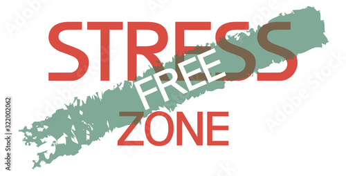 Stress free zone. Thematic sign, informative text, dynamic poster, flat.