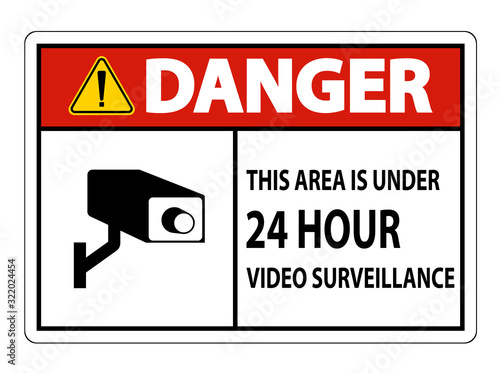 Danger this Area Is Under 24 hour Video Surveillance Symbol Sign Isolated on White Background,Vector Illustration