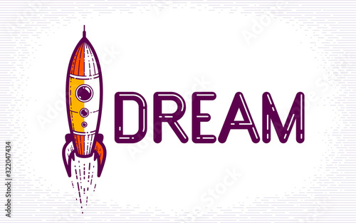Dream word with rocket laun...