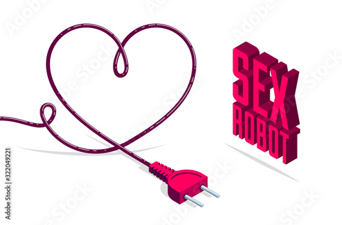 Sex robot vector concept poster with plug in a shape of heart, made in 3d isometric illustration style.