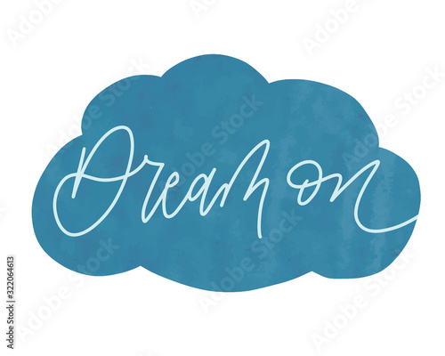 Dream On Cloud illustration - Kids Room Sleepy time Art - hand-lettered Dream typogrophy