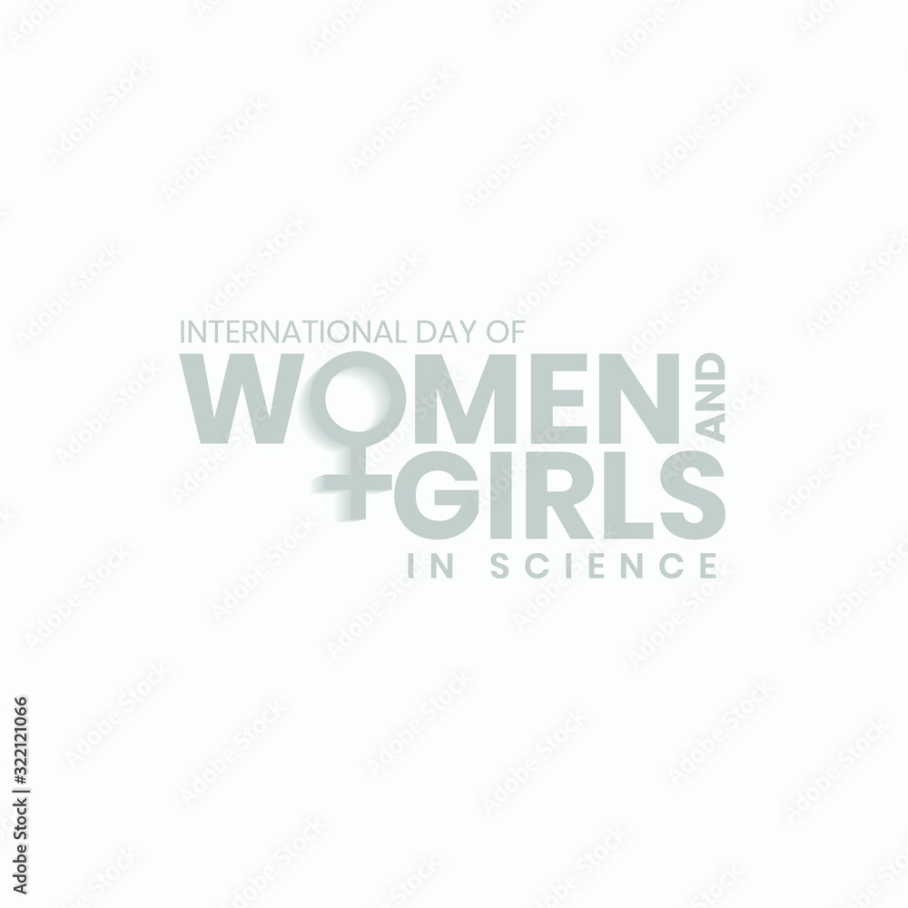International Day of Women and Girls in Science on February International Day of Women and Girls in Science on February
