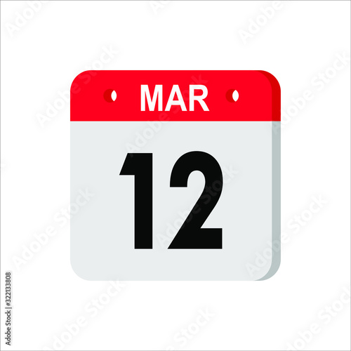 March 12 - Calendar Icon. Calendar Icon with shadow. Flat style. Date, day and month. Reminder. Vector illustration. Organizer application, app symbol. Ui. User interface sign. EPS 10