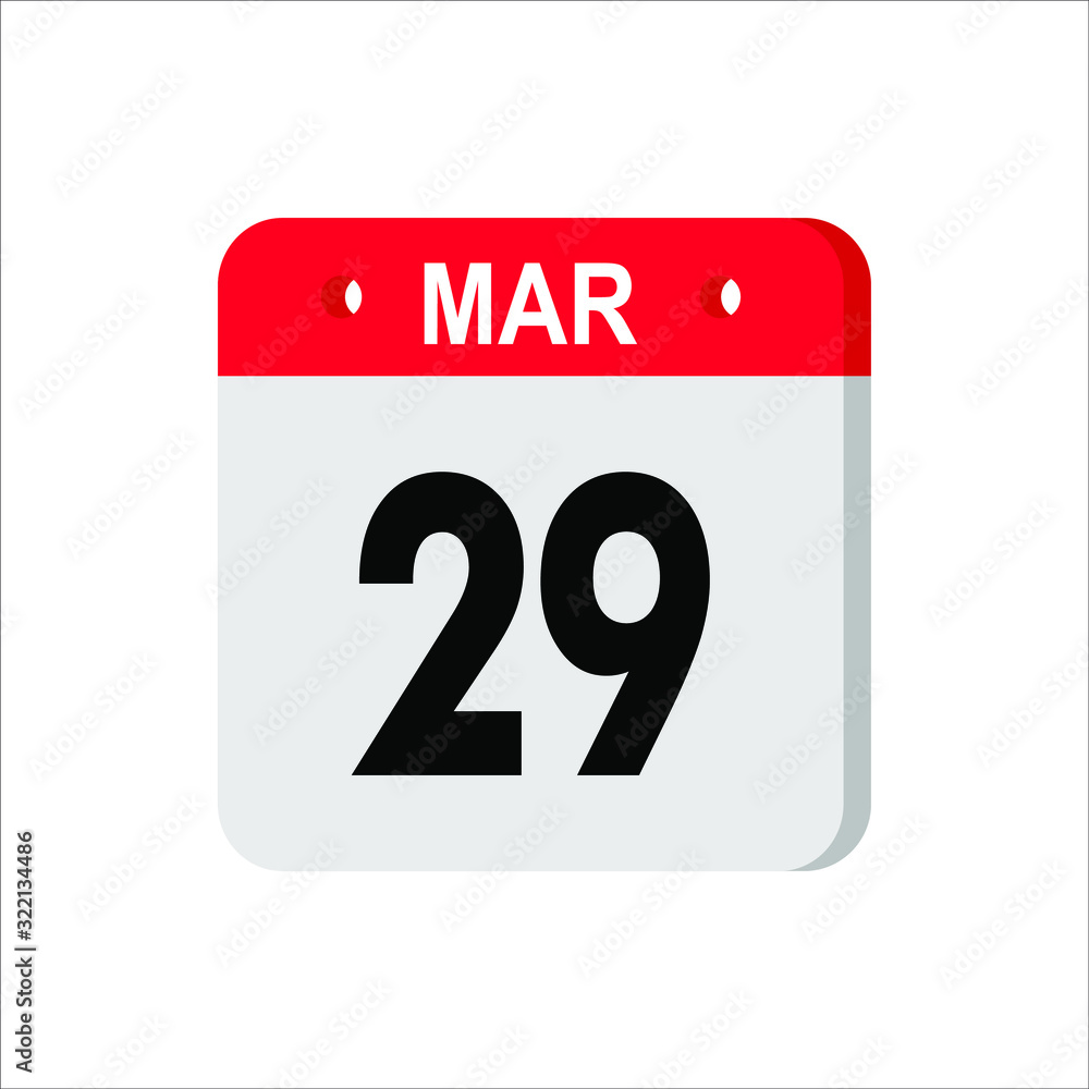 March 29 - Calendar Icon. Calendar Icon with shadow. Flat style. Date, day and month. Reminder. Vector illustration. Organizer application, app symbol. Ui. User interface sign. EPS 10 March 29 - Calendar Icon. Calendar Icon with shadow. Flat style. Date, day and month. Reminder. Vector illustration. Organizer application, app symbol. Ui. User interface sign. EPS 10