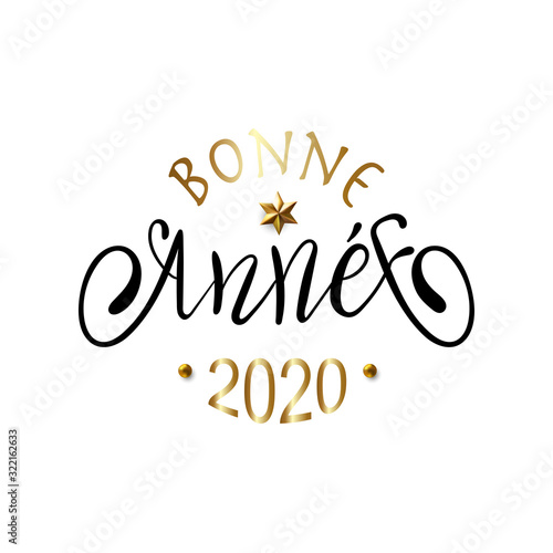 Bonne Annee - Happy New Year in French greeting card with typographic design Lettering