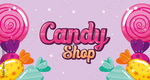 poster of candy shop with frame caramels vector illustration design