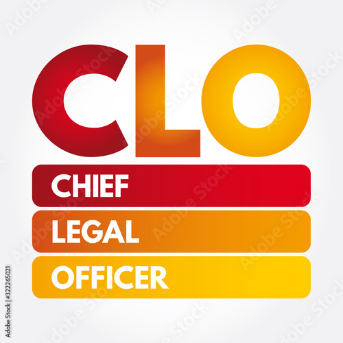 CLO - Chief Legal Officer acronym, business concept background