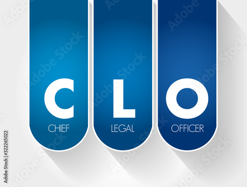 CLO - Chief Legal Officer acronym, business concept background