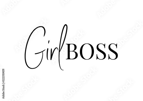Girl Boss text. Motivational quotes. Business printable script Like a Boss. Vector illustration design.