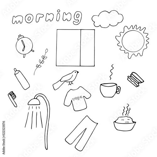 Morning set hand drawing lettering morning, sun, cloud, window, alarm clock, toothpaste, toothbrush, bird, twig, shower, yoga suit