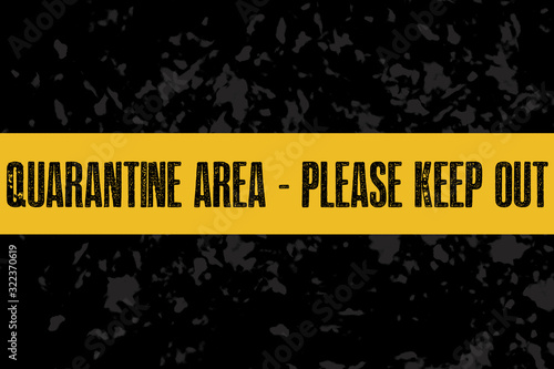 A yellow quarantine sign or tape on a dark background