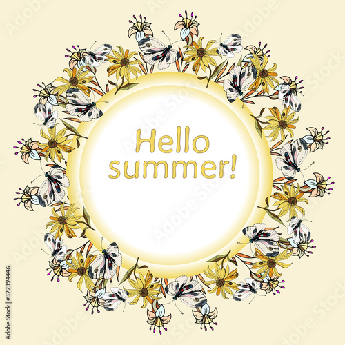 Beautiful vector square floral frame Hello Summer! Yellow Jerusalem artichoke flowers, earthen pear and white fluttering butterflies, greeting card with place for text, web banner, flyer.