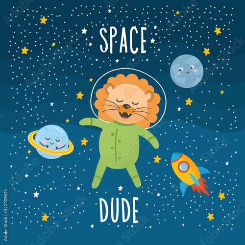 Space Dude greeting card. Kids illustration with hand lettering text and different elements of cosmos. Cute astronaut lion character, planets, stars, rocket.