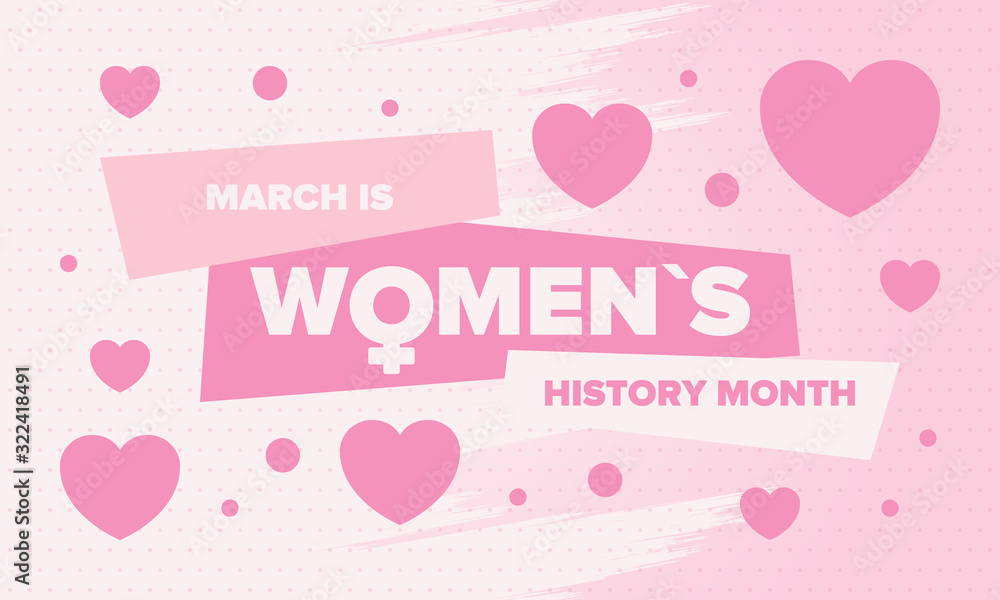 Women's History Month. Celebrated annual in March, to mark women’s contribution to history. Female symbol. Women's rights. Girl power in world. Poster, postcard, banner. Vector illustration Women's History Month. Celebrated annual in March, to mark women’s contribution to history. Female symbol. Women's rights. Girl power in world. Poster, postcard, banner. Vector illustration