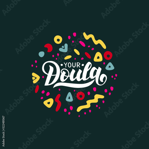 Doula lettering phrase. Vector logo illustration about childbirth partner. Design element for cards, banners and flyers.
