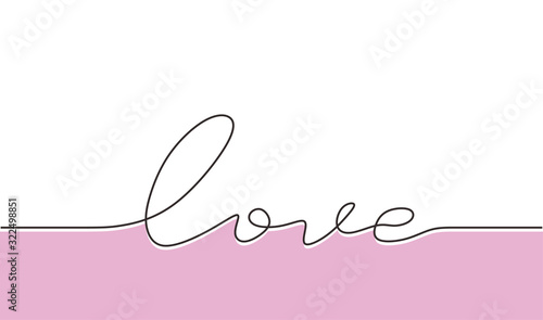 Fototapeta Continuous one line drawing of love typography lettering script font typographic lineart design. Simplicity concept of romantic card, banner, and poster sign and symbol.