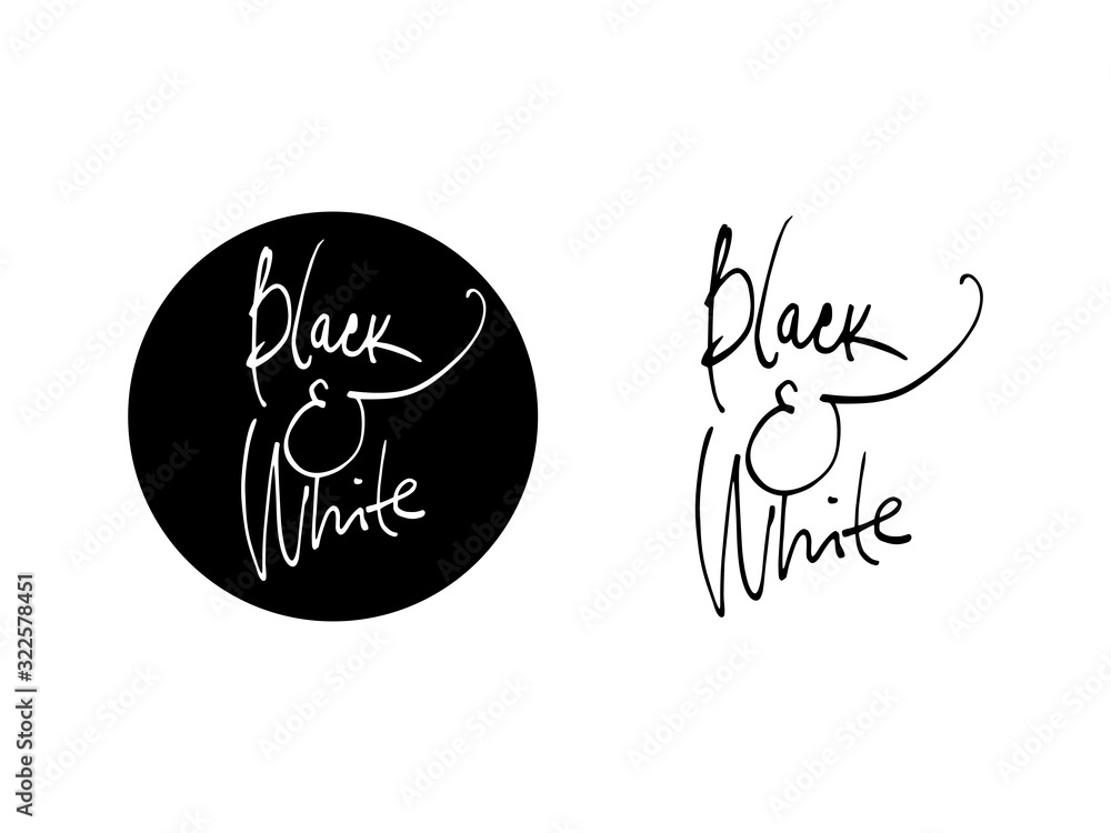 Fototapeta premium Calligraphic inscription Black and White. Vector black and white image. It can be useful for packaging, branded products, posters, banners, postcards, t-shirts.