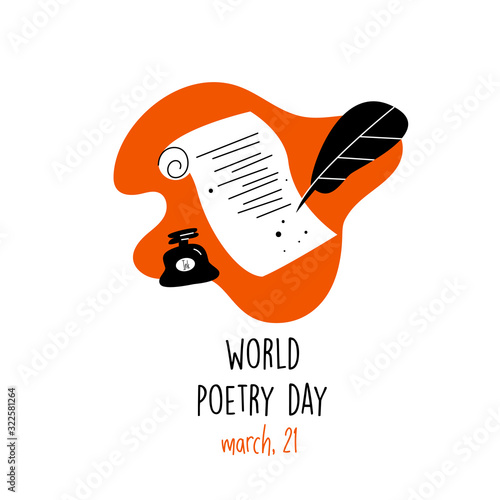 World poetry day, march 21.Vector illustration of feathe, manuscript and ink. Ideal for greeting card, poster, banner. White background. photo