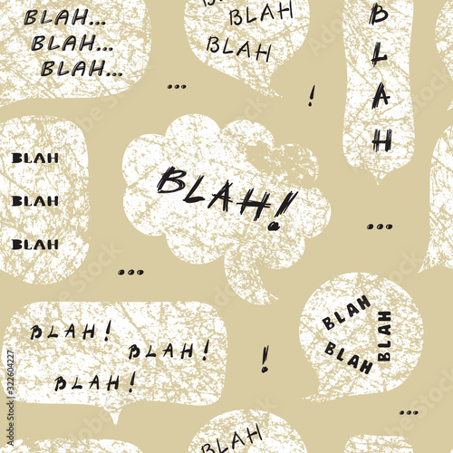 Grunge Speech Bubble with Blah blah blah phrase Vector Seamless pattern. Thought Bubbles Repeat Background