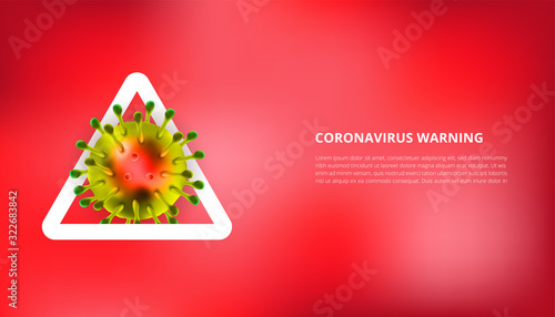 Coronavirus 2019 nCoV 3d realistic with warning sign in red blurred background. Coronaviruses cell, pandemic wuhan virus disease. Perfect for banner information, flyer. Vector illustration