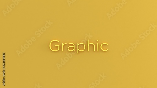 graphic. colorful 3d rendering type. trend words for the presentation. 3d letters background. render of keyword