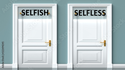 Fotografija Selfish and selfless as a choice - pictured as words Selfish, selfless on doors