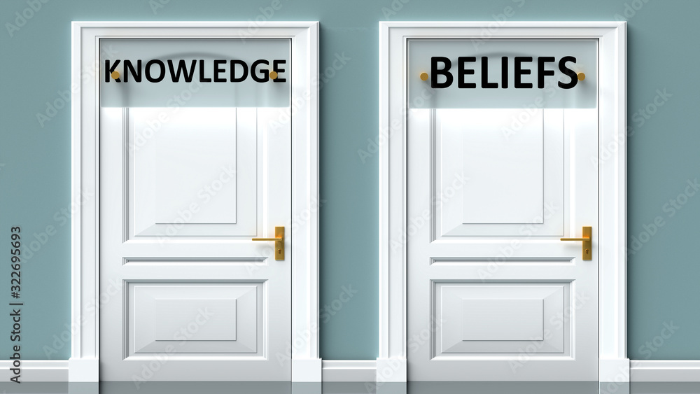 Knowledge and beliefs as a choice - pictured as words Knowledge, beliefs on doors to show that Knowledge and beliefs are opposite options while making decision, 3d illustration Knowledge and beliefs as a choice - pictured as words Knowledge, beliefs on doors to show that Knowledge and beliefs are opposite options while making decision, 3d illustration