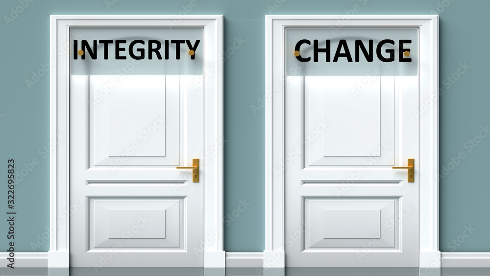 Integrity and change as a choice - pictured as words Integrity, change on doors to show that Integrity and change are opposite options while making decision, 3d illustration Integrity and change as a choice - pictured as words Integrity, change on doors to show that Integrity and change are opposite options while making decision, 3d illustration