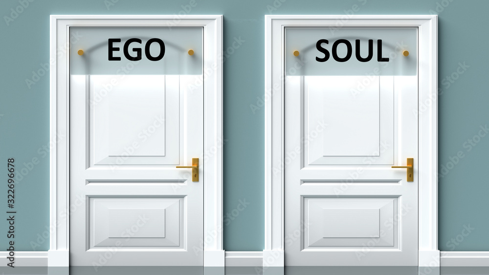 Ego and soul as a choice - pictured as words Ego, soul on doors to show that Ego and soul are opposite options while making decision, 3d illustration Ego and soul as a choice - pictured as words Ego, soul on doors to show that Ego and soul are opposite options while making decision, 3d illustration