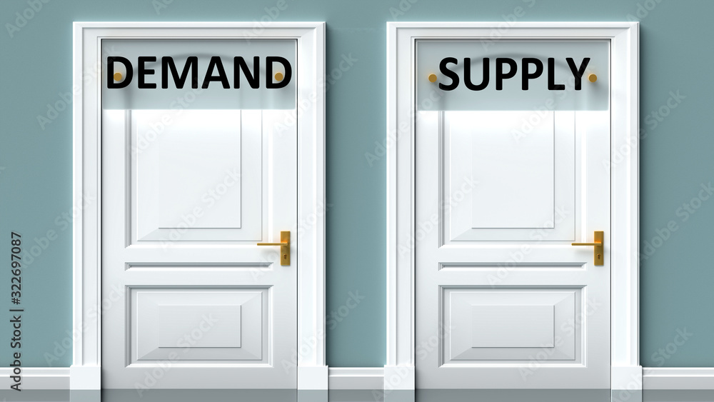 Demand and supply as a choice - pictured as words Demand, supply on doors to show that Demand and supply are opposite options while making decision, 3d illustration Demand and supply as a choice - pictured as words Demand, supply on doors to show that Demand and supply are opposite options while making decision, 3d illustration