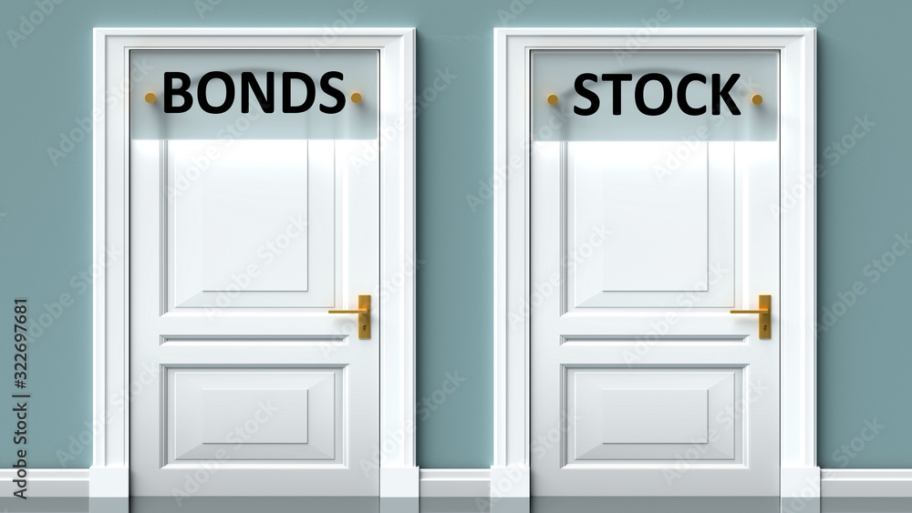 Bonds and stock as a choice - pictured as words Bonds, stock on doors to show that Bonds and stock are opposite options while making decision, 3d illustration Bonds and stock as a choice - pictured as words Bonds, stock on doors to show that Bonds and stock are opposite options while making decision, 3d illustration