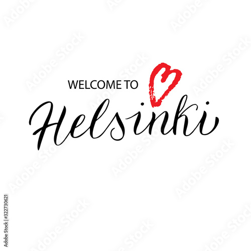 Welcome to Helsinki lettering text sign. Travel agency typography banner. Souvenir, magnet, t-shirt, poster design. Vector eps 10.